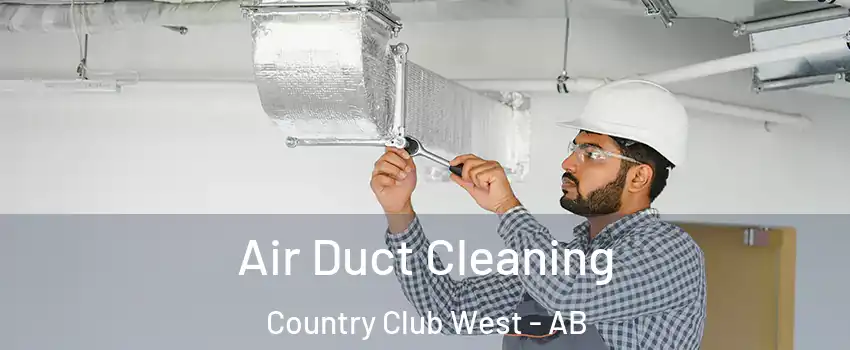  Air Duct Cleaning Country Club West - AB
