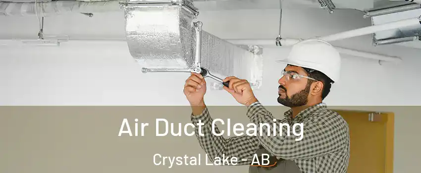  Air Duct Cleaning Crystal Lake - AB