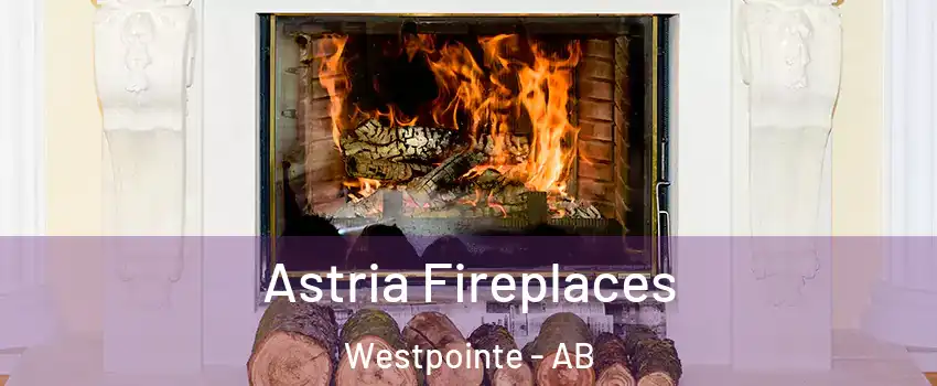  Astria Fireplaces Westpointe - AB
