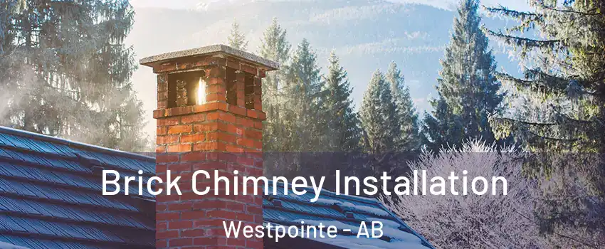  Brick Chimney Installation Westpointe - AB