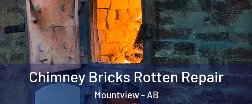  Chimney Bricks Rotten Repair Mountview - AB