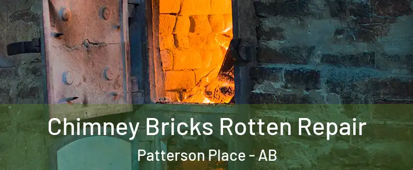 Chimney Bricks Rotten Repair Patterson Place - AB