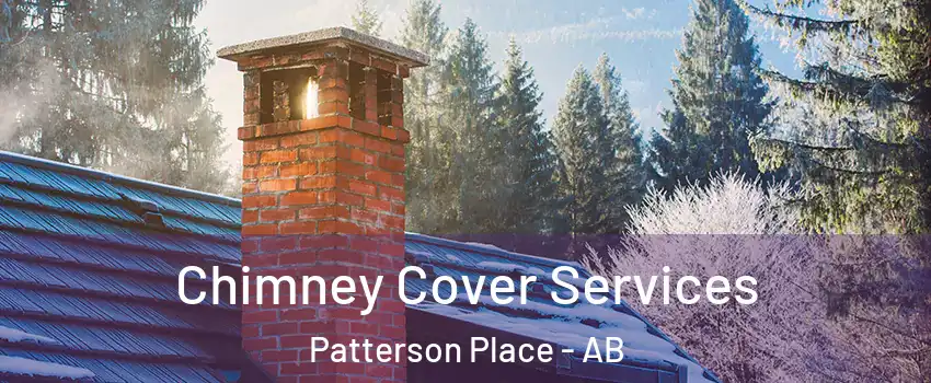  Chimney Cover Services Patterson Place - AB