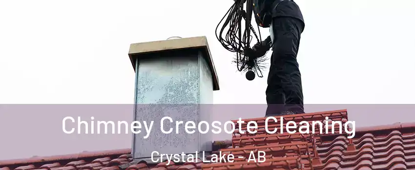  Chimney Creosote Cleaning Crystal Lake - AB