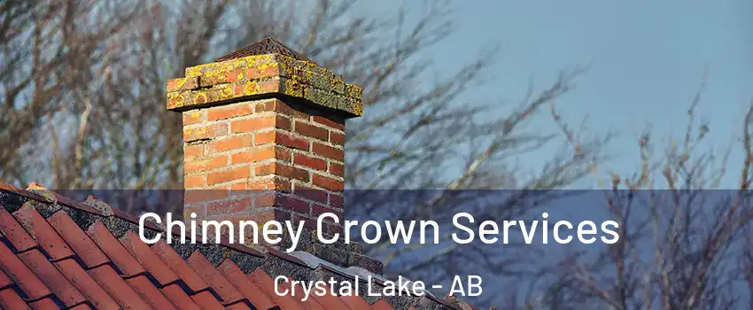  Chimney Crown Services Crystal Lake - AB