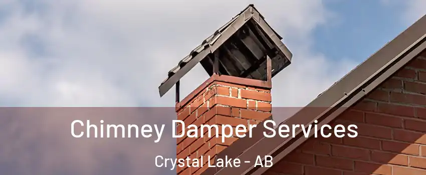  Chimney Damper Services Crystal Lake - AB