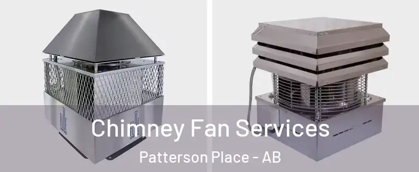  Chimney Fan Services Patterson Place - AB
