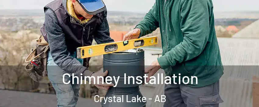 Chimney Installation Crystal Lake - AB