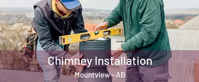  Chimney Installation Mountview - AB
