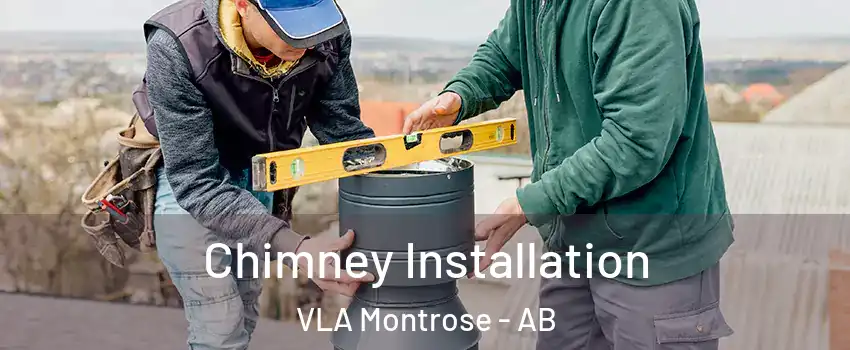 Chimney Installation VLA Montrose - AB