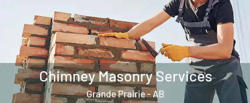  Chimney Masonry Services Grande Prairie - AB