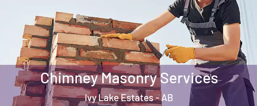  Chimney Masonry Services Ivy Lake Estates - AB