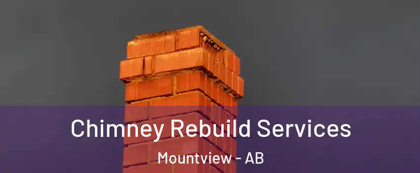  Chimney Rebuild Services Mountview - AB