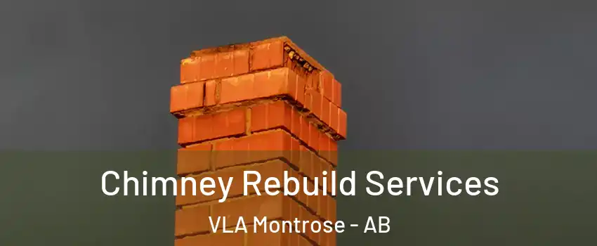  Chimney Rebuild Services VLA Montrose - AB