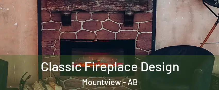  Classic Fireplace Design Mountview - AB