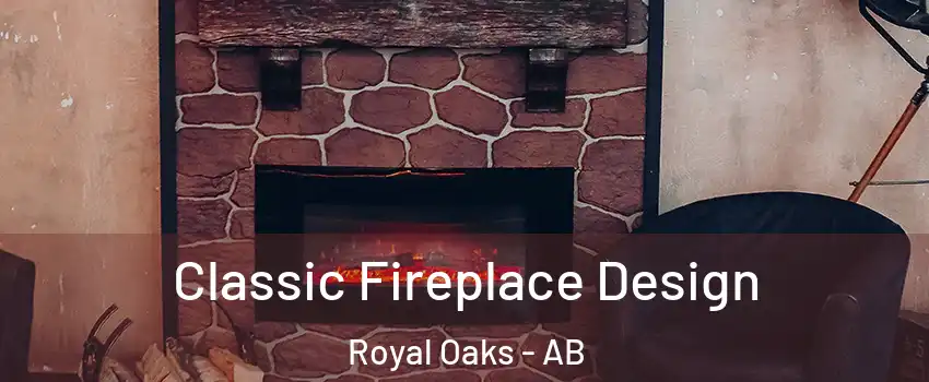  Classic Fireplace Design Royal Oaks - AB