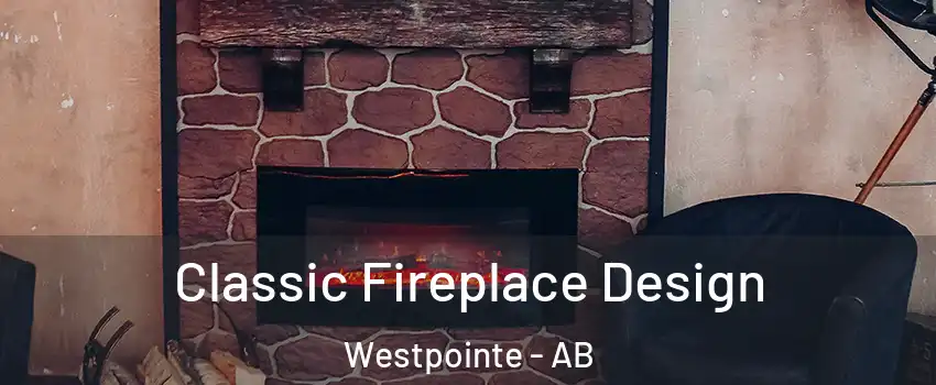  Classic Fireplace Design Westpointe - AB