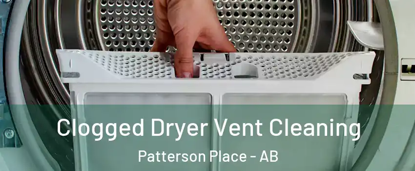  Clogged Dryer Vent Cleaning Patterson Place - AB
