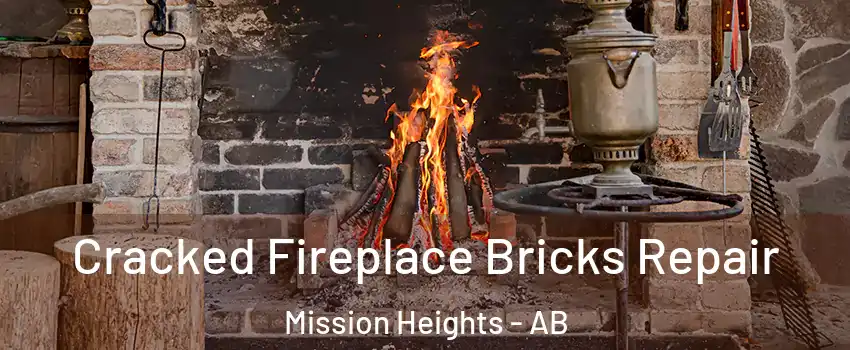  Cracked Fireplace Bricks Repair Mission Heights - AB