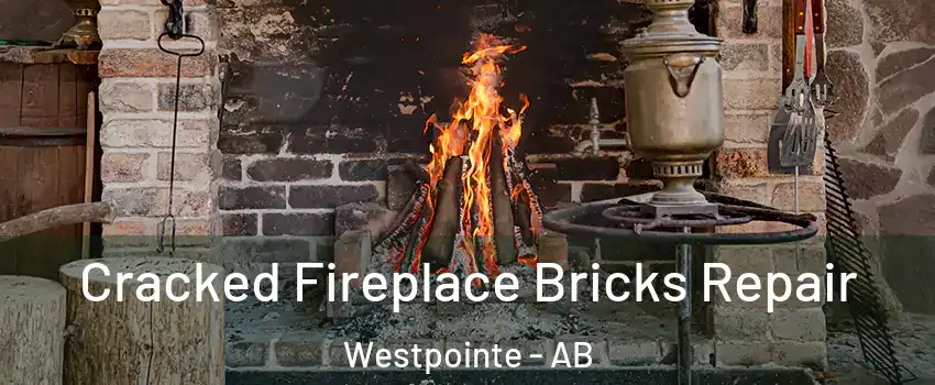  Cracked Fireplace Bricks Repair Westpointe - AB