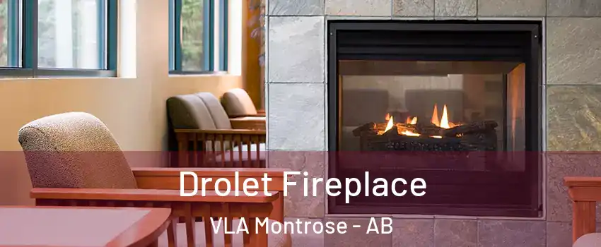 Drolet Fireplace VLA Montrose - AB