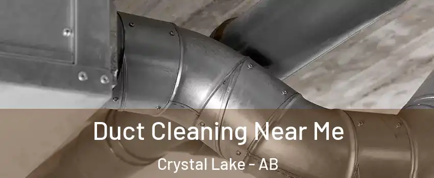  Duct Cleaning Near Me Crystal Lake - AB