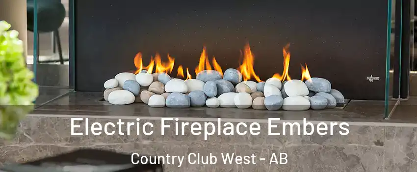 Electric Fireplace Embers Country Club West - AB