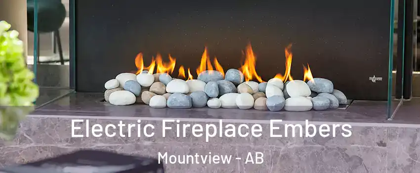  Electric Fireplace Embers Mountview - AB