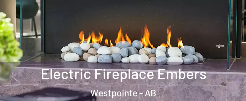  Electric Fireplace Embers Westpointe - AB