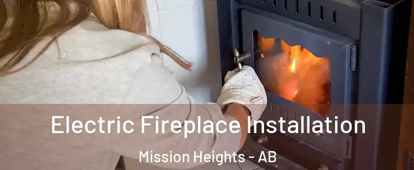  Electric Fireplace Installation Mission Heights - AB