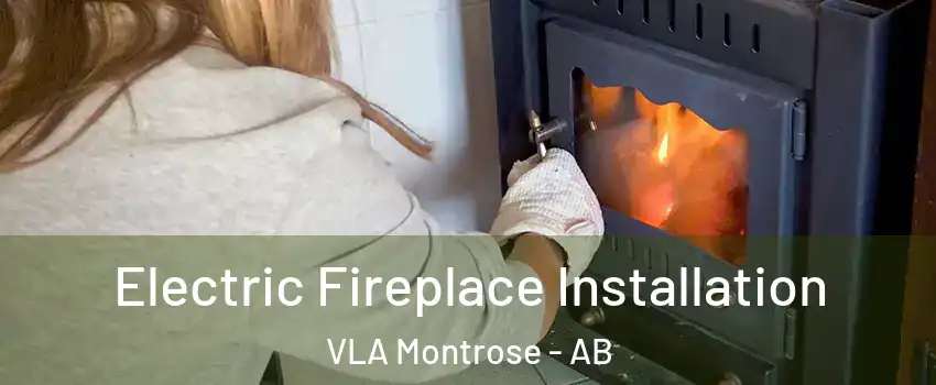  Electric Fireplace Installation VLA Montrose - AB