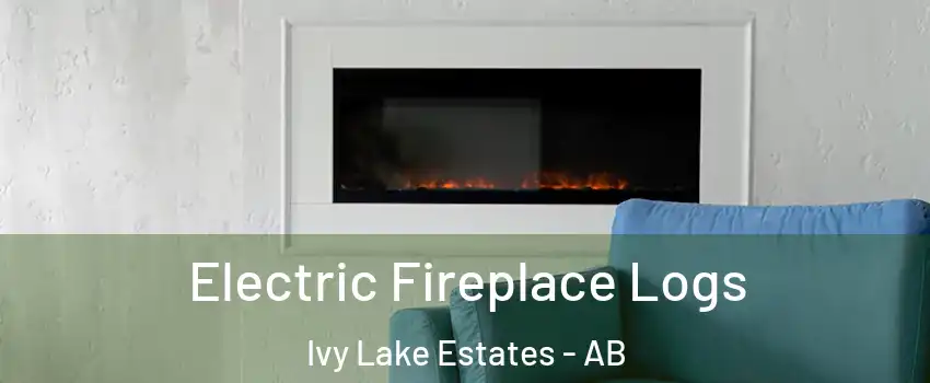  Electric Fireplace Logs Ivy Lake Estates - AB