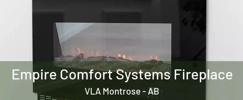 Empire Comfort Systems Fireplace VLA Montrose - AB