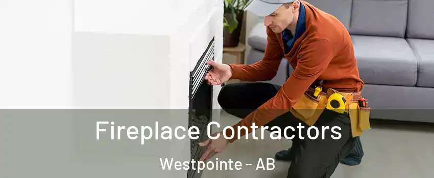  Fireplace Contractors Westpointe - AB