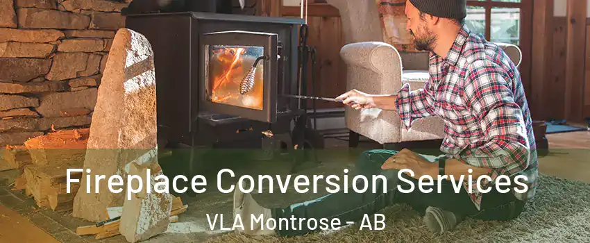  Fireplace Conversion Services VLA Montrose - AB