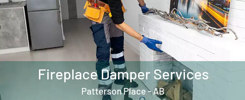 Fireplace Damper Services Patterson Place - AB