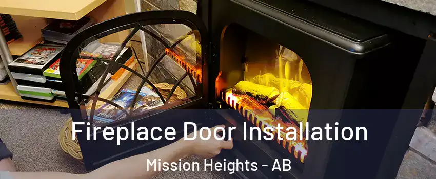  Fireplace Door Installation Mission Heights - AB