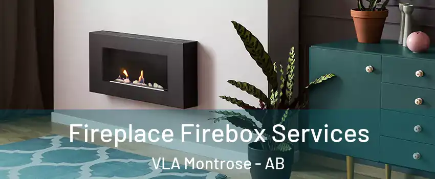  Fireplace Firebox Services VLA Montrose - AB