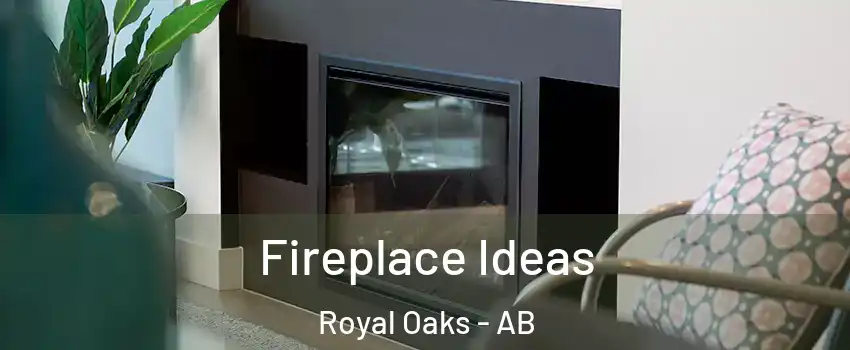  Fireplace Ideas Royal Oaks - AB