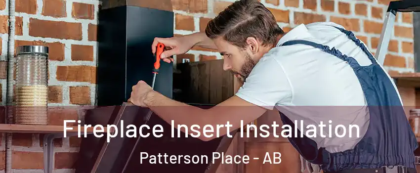  Fireplace Insert Installation Patterson Place - AB