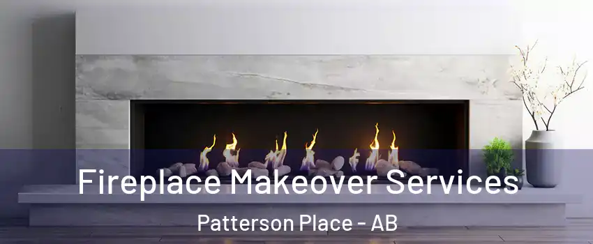  Fireplace Makeover Services Patterson Place - AB