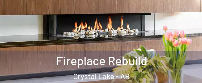  Fireplace Rebuild Crystal Lake - AB