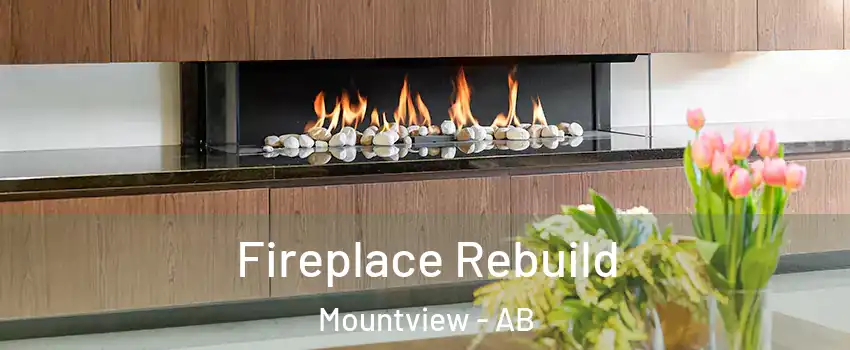  Fireplace Rebuild Mountview - AB