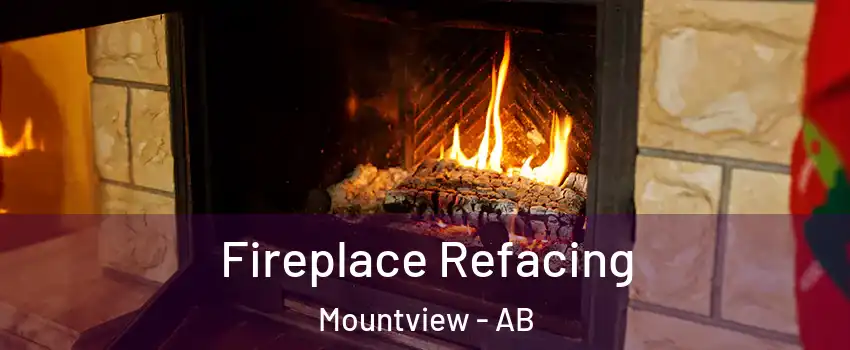  Fireplace Refacing Mountview - AB