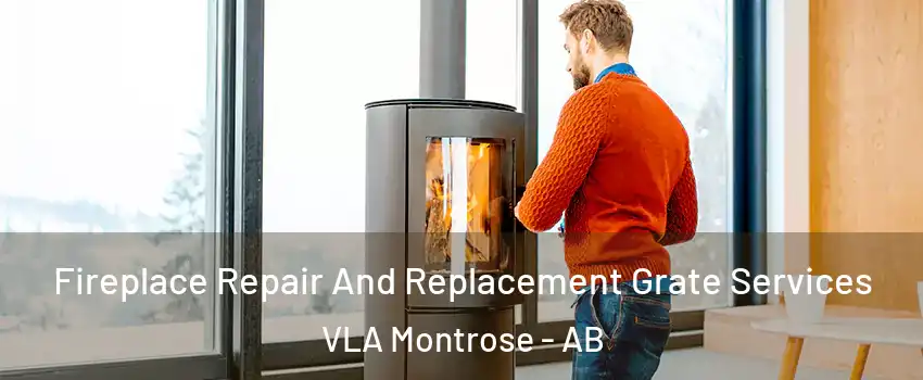  Fireplace Repair And Replacement Grate Services VLA Montrose - AB