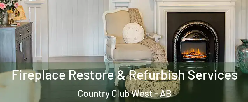  Fireplace Restore & Refurbish Services Country Club West - AB