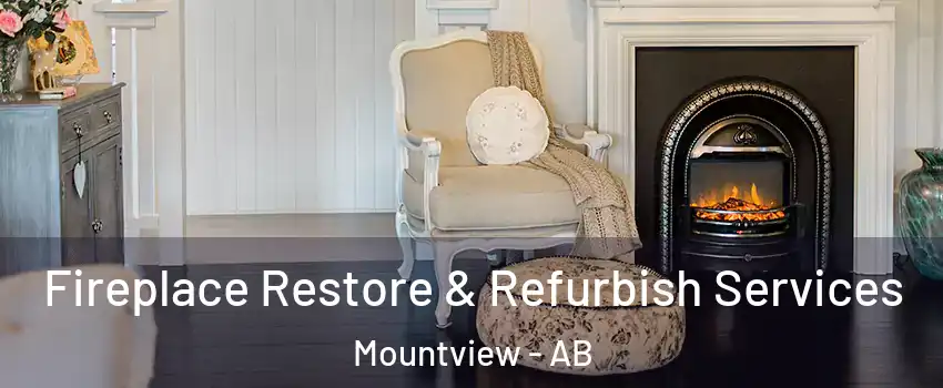  Fireplace Restore & Refurbish Services Mountview - AB
