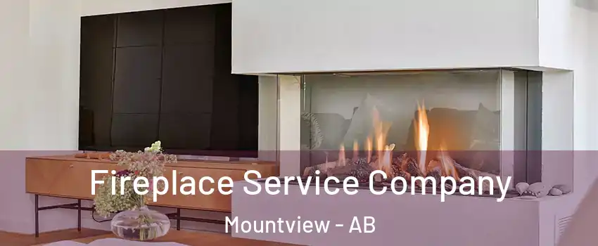  Fireplace Service Company Mountview - AB