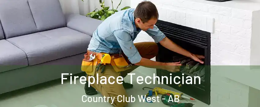 Fireplace Technician Country Club West - AB