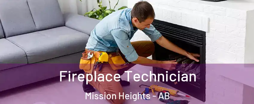 Fireplace Technician Mission Heights - AB